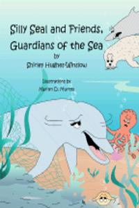 Silly Seal and Friends