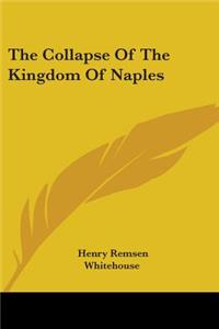 Collapse Of The Kingdom Of Naples