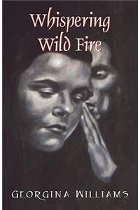 Whispering Wild Fire