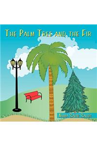 The Palm Tree and the Fir