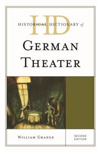 Historical Dictionary of German Theater