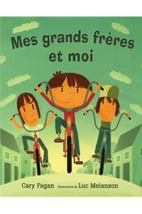 Mes Grands Fr?res Et Moi