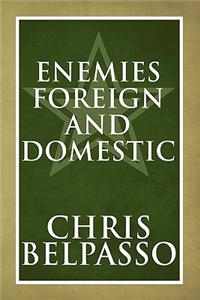 Enemies Foreign and Domestic
