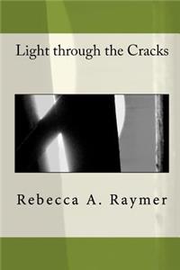 Light through the Cracks
