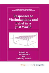 Responses to Victimizations and Belief in a Just World
