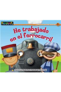 He Trabajado En El Ferrocarril Leveled Text