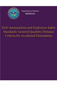 Department of Defense Manual - DoD Ammunition and Explosives Safety Standards