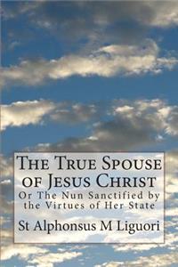 True Spouse of Jesus Christ