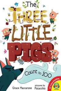 The Three Little Pigs Count to 100