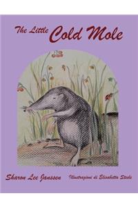 The Little Cold Mole