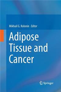Adipose Tissue and Cancer