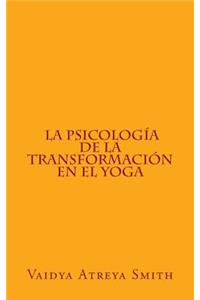 Psicología de la Transformación en el Yoga