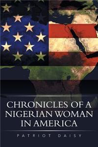 Chronicles of a Nigerian Woman in America