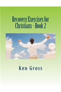 Recovery Exercises for Christians - Book 2