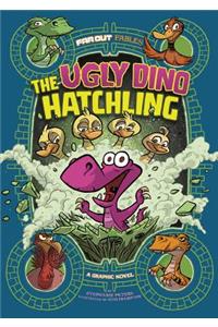 The Ugly Dino Hatchling