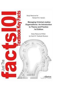 Managing Criminal Justice Organizations, an Introduction to Theory and Practice