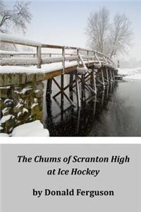 The Chums of Scranton High at Ice Hockey