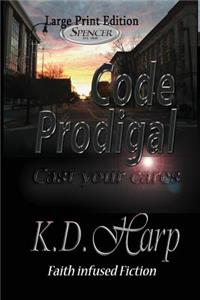 Code Prodigal (Large Print)