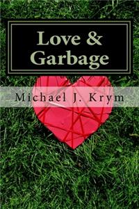 Love & Garbage
