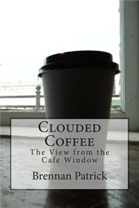 Clouded Coffee