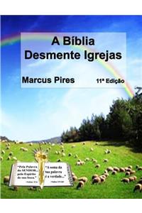 A Biblia Desmente Igrejas