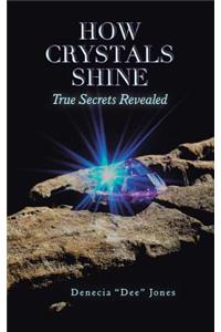 How Crystals Shine