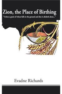 Zion, the Place of Birthing