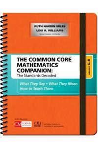 Common Core Mathematics Companion: The Standards Decoded, Grades 6-8