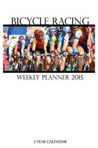 Bicycle Racing Weekly Planner 2015