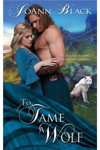 To Tame a Wolf