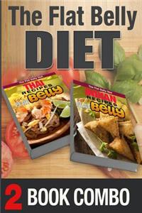 Thai Recipes for a Flat Belly and Indian Recipes for a Flat Belly: 2 Book Combo