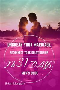 Unbreak Your Marriage