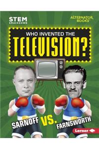 Who Invented the Television?