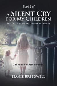 Book 2 of a Silent Cry for My Children