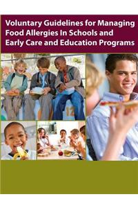 Voluntary Guidelines for Managing Food Allergies in Schools and Early Care and Education Programs