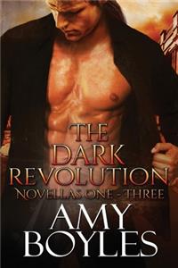 Dark Revolution (Novellas One - Three)
