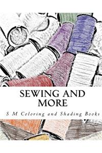 Sewing and More