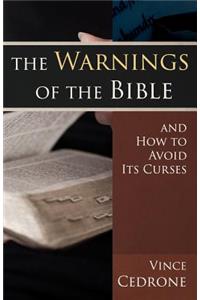 Warnings of the Bible and How to Avoid its Curses