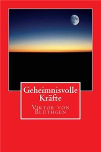 Geheimnisvolle Kräfte