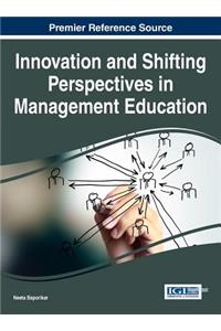 Innovation and Shifting Perspectives in Management Education