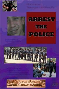 Arrest the Police