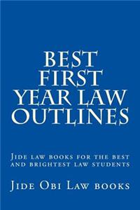 Best First Year Law Outlines: Jide Law Books for the Best and Brightest Law Students