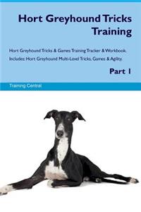 Hort Greyhound Tricks Training Hort Greyhound Tricks & Games Training Tracker & Workbook. Includes