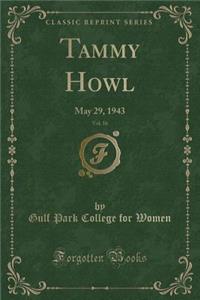 Tammy Howl, Vol. 16: May 29, 1943 (Classic Reprint)