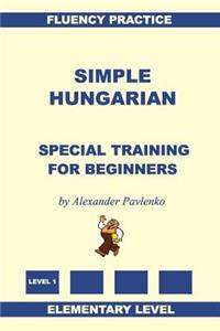 Simple Hungarian, Special Training for Beginners