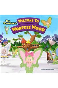 Welcome to Wompkee Wood