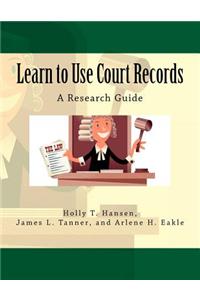 Learn to Use Court Records