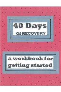 40 Days of Recovery