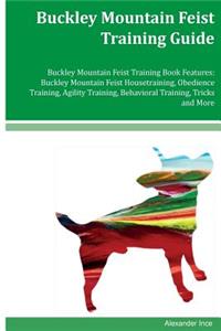 Buckley Mountain Feist Training Guide Buckley Mountain Feist Training Book Features