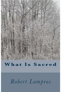 What Is Sacred
